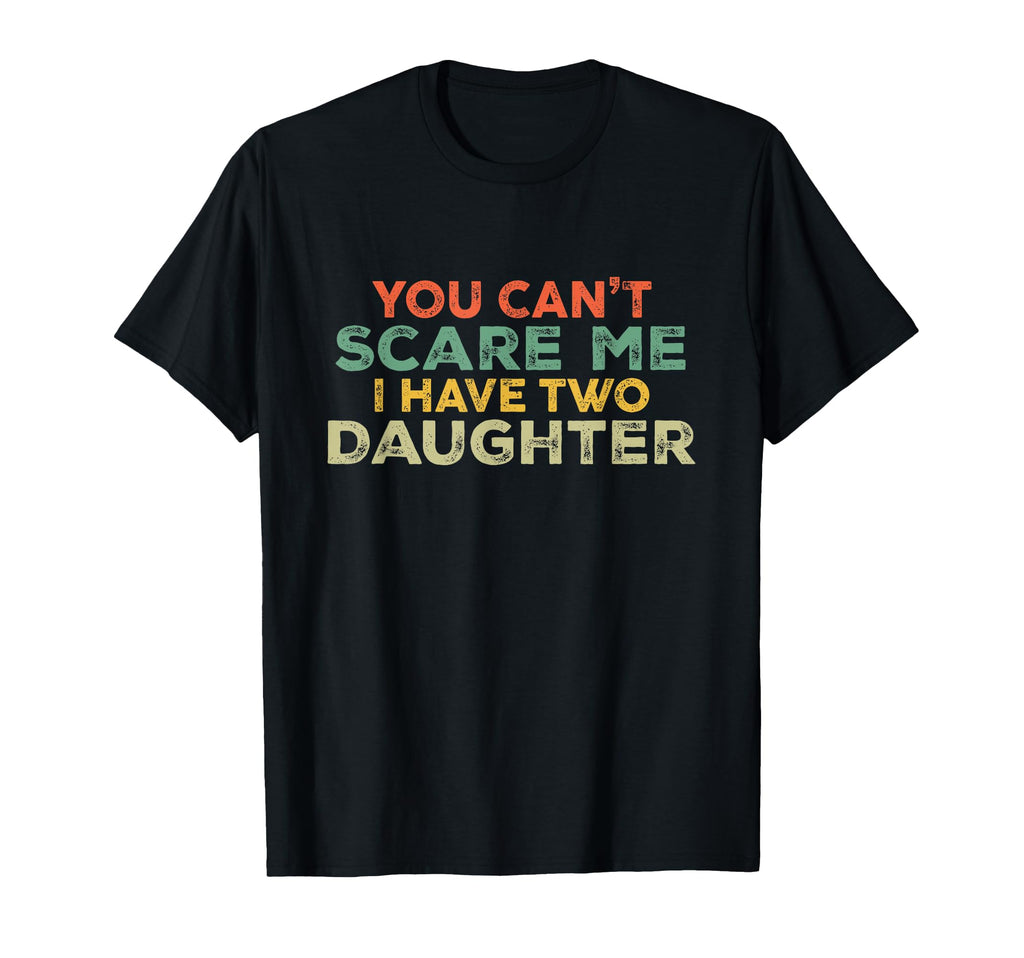 Dad Funny Fathers Day Daddy T-Shirt - Fun Novelty Design Men Women - T-Shirt, Sweatshirt, Hoodie