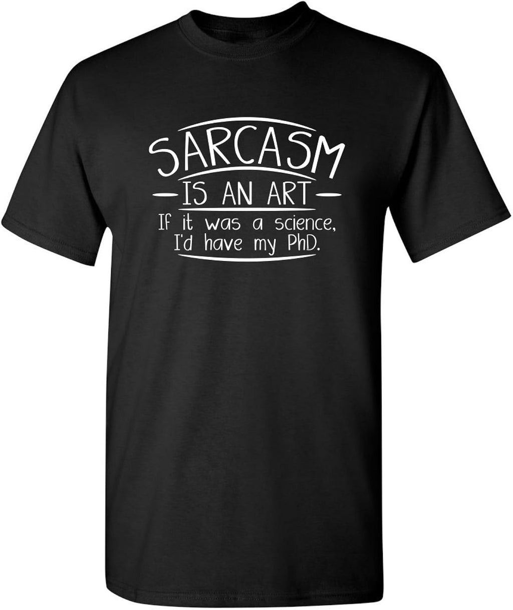 Sarcasm is an Art Funny for Mens with Humor Graphic - Adult & Kids T-Shirts, Sweatshirts & Hoodies apparel design preview 1