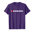 I Love Heart Soccer Moms T-Shirt - Novelty Apparel Unisex - T-Shirt, Sweatshirt, Hoodie