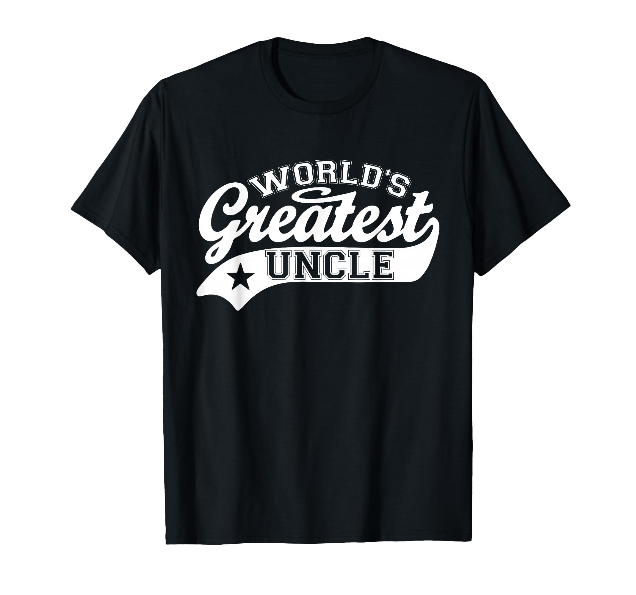 Worlds Greatest Uncle Funny Fathers Day T-Shirt - Novelty Apparel Men Women - T-Shirt, Sweatshirt, Hoodie