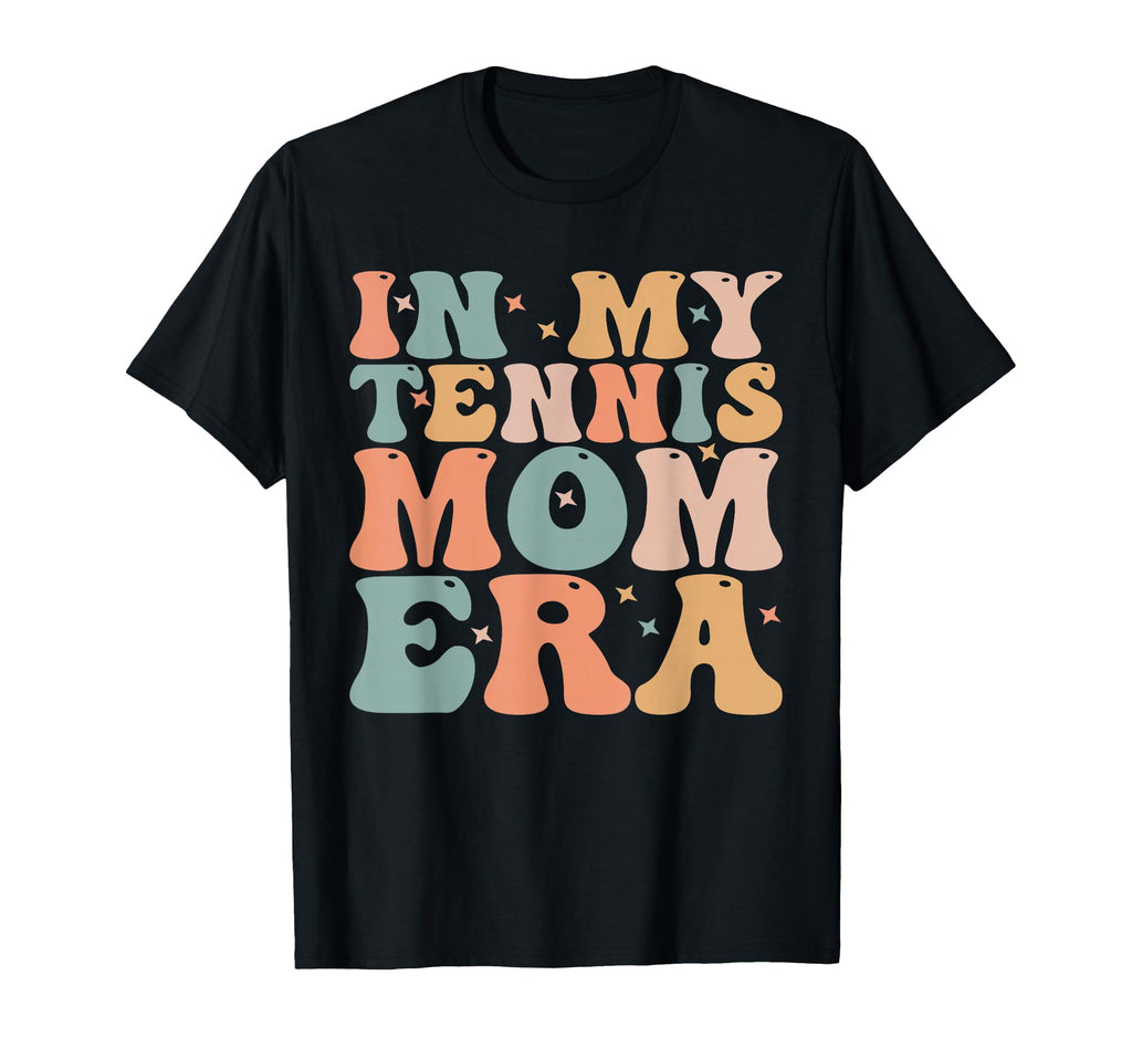 My Tennis Mom Era T-Shirt - Aesthetic Graphic for Adults - T-Shirt, Sweatshirt, Hoodie