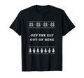 Get Elf Out Here Dad Jokes Punchline T-Shirt - Aesthetic Graphic Men Women - T-Shirt, Sweatshirt, Hoodie