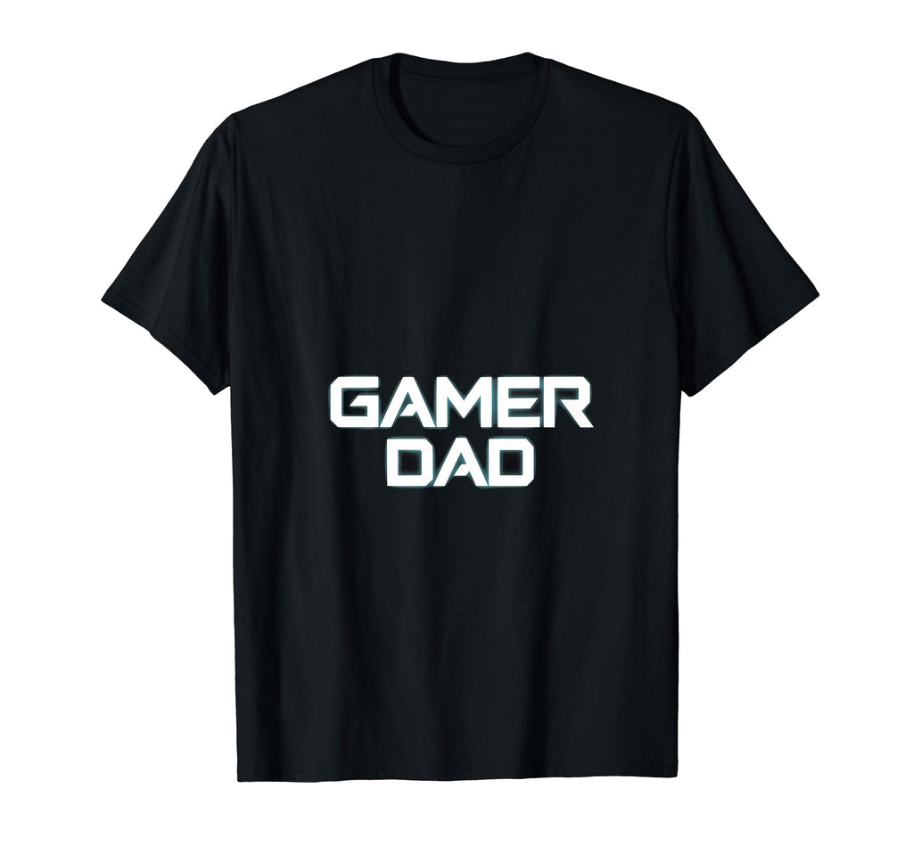 Gamer Fathers Day Video Games Gaming Dad T-Shirt - Novelty Apparel Unisex - T-Shirt, Sweatshirt, Hoodie