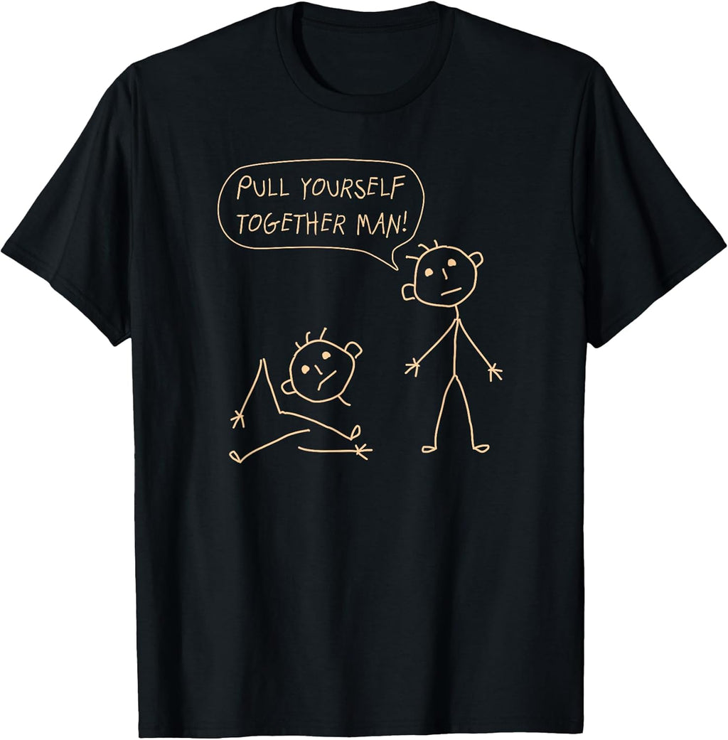 Pull Yourself Together Man Boys Sarcasm Sarcastic for - Adult & Kids T-Shirts, Sweatshirts & Hoodies apparel design preview 1
