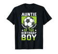 Auntie Birthday Soccer Player Bday Team T-Shirt - Minimalist Print Unisex - T-Shirt, Sweatshirt, Hoodie