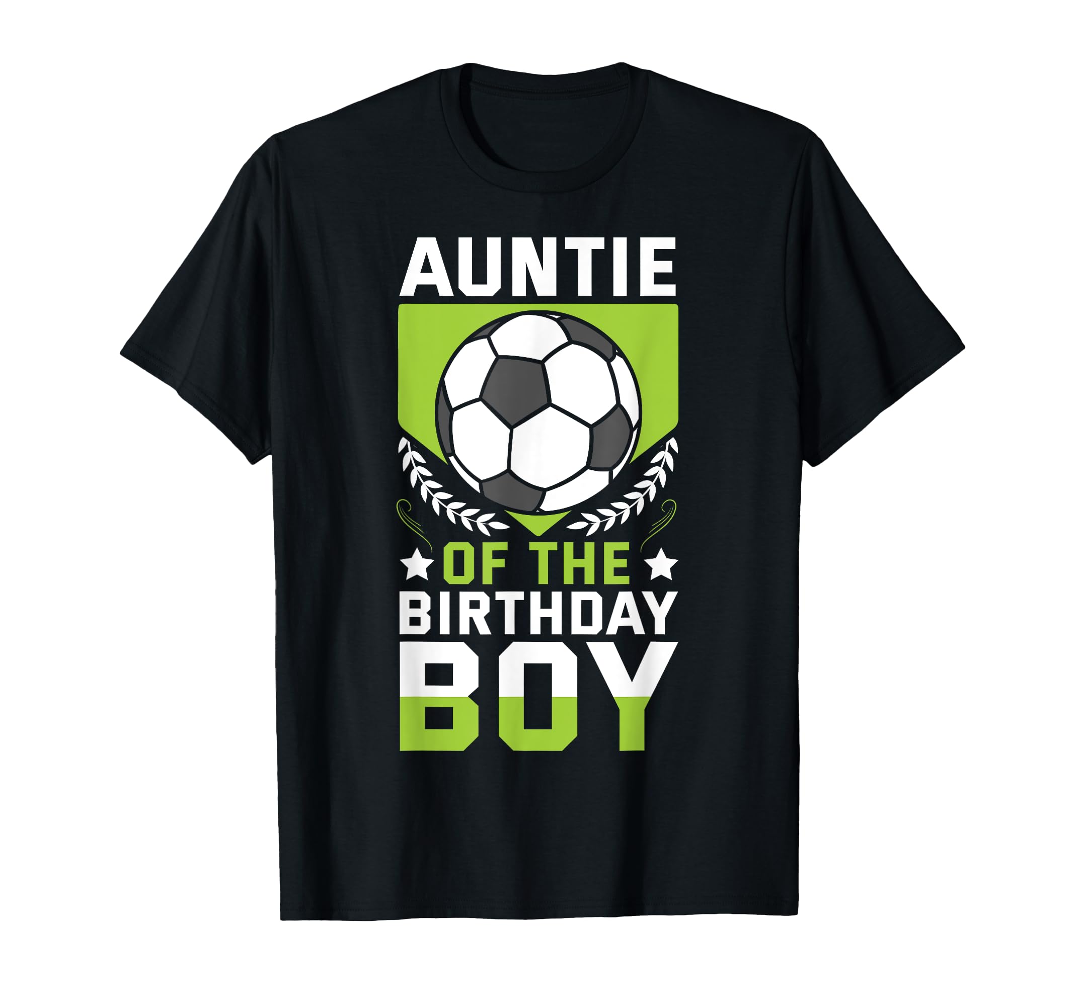 Auntie Birthday Soccer Player Bday Team T-Shirt - Minimalist Print Unisex - T-Shirt, Sweatshirt, Hoodie
