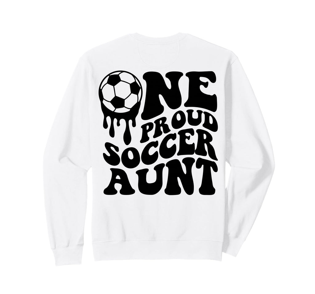 Proud Soccer Aunt Soccer Ball Sweatshirt - Aesthetic Graphic Men Women - T-Shirt, Sweatshirt, Hoodie