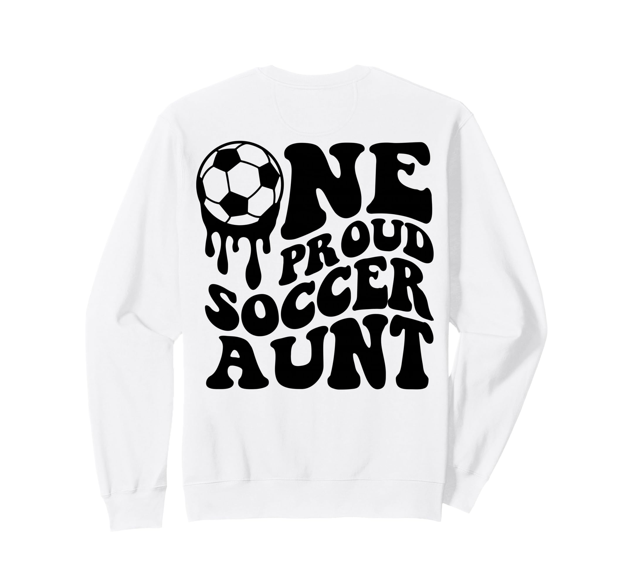 Proud Soccer Aunt Soccer Ball Sweatshirt - Aesthetic Graphic Men Women - T-Shirt, Sweatshirt, Hoodie