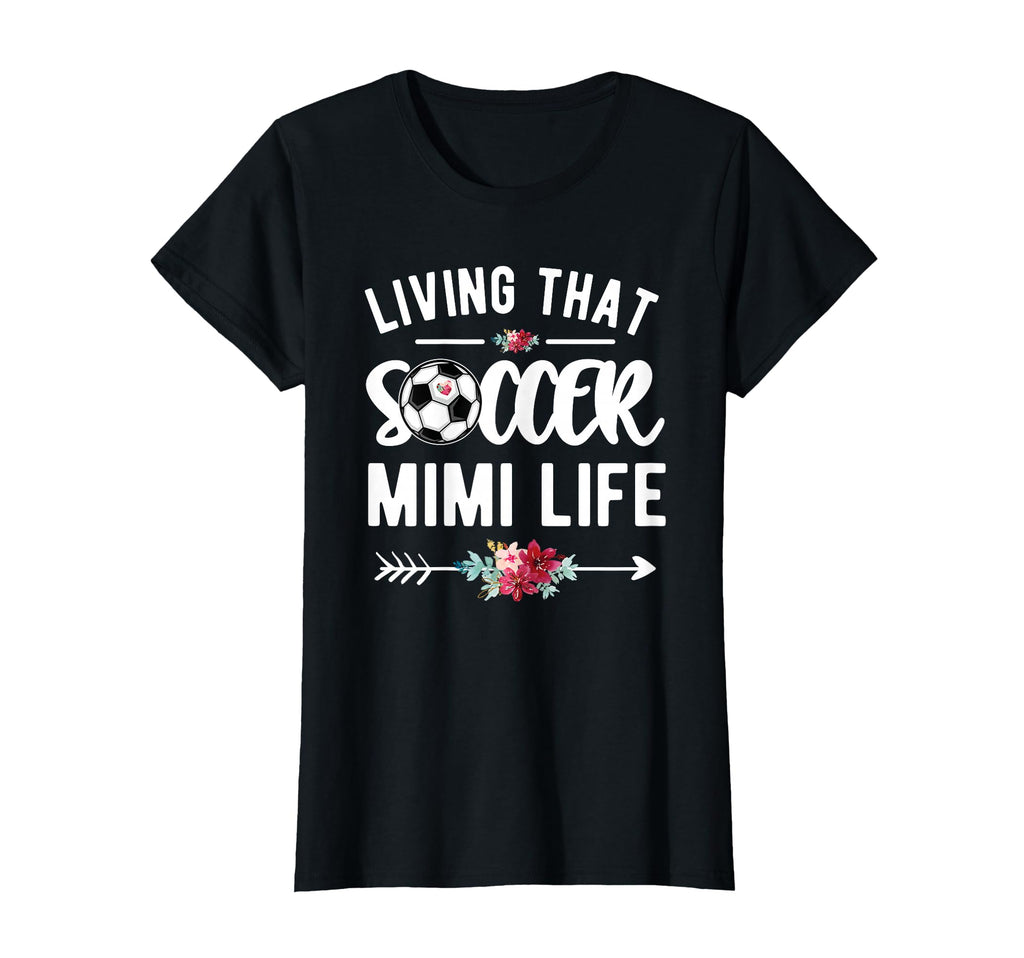 Living That Soccer Mimi Life Soccer T-Shirt - Custom Art Print for Adults - T-Shirt, Sweatshirt, Hoodie