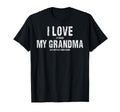 I Love It When My Grandma Lets Me T-Shirt - Aesthetic Graphic Men Women - T-Shirt, Sweatshirt, Hoodie