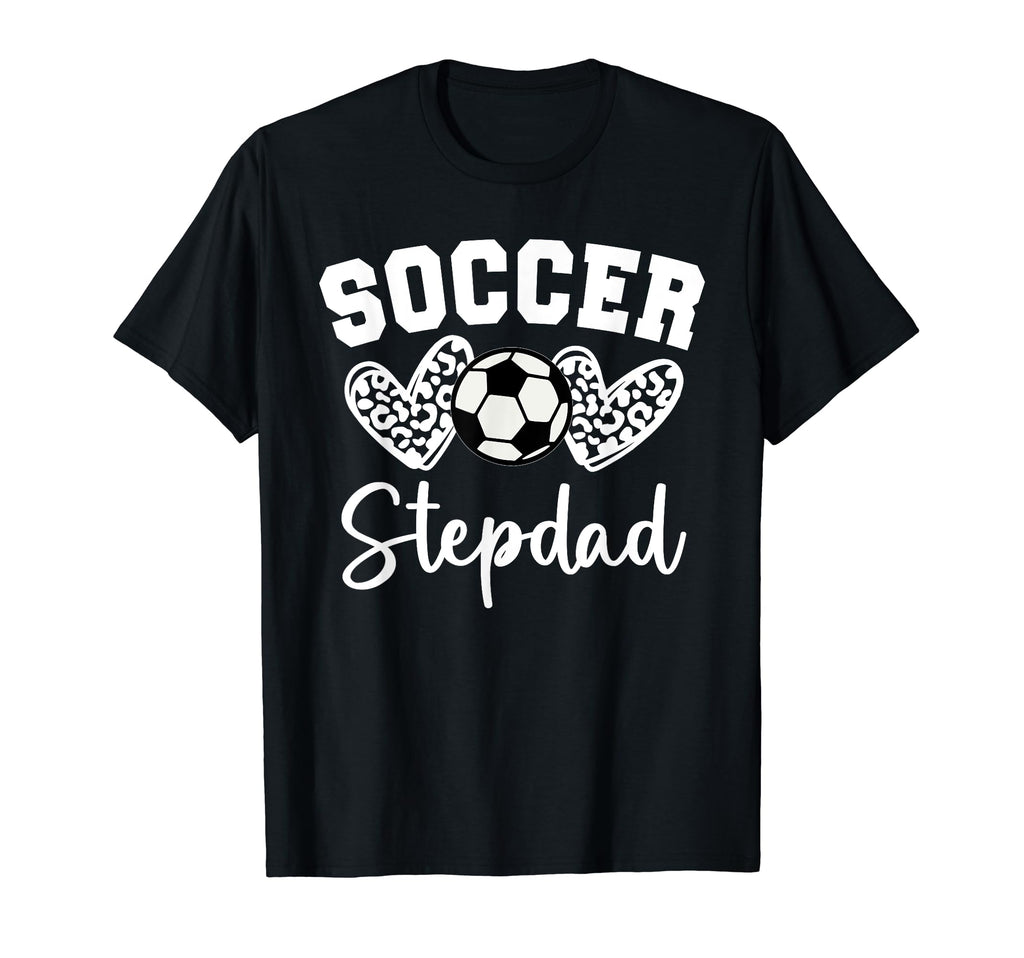 Soccer Stepdad Matching Family Soccer T-Shirt - Fun Novelty Design Unisex - T-Shirt, Sweatshirt, Hoodie
