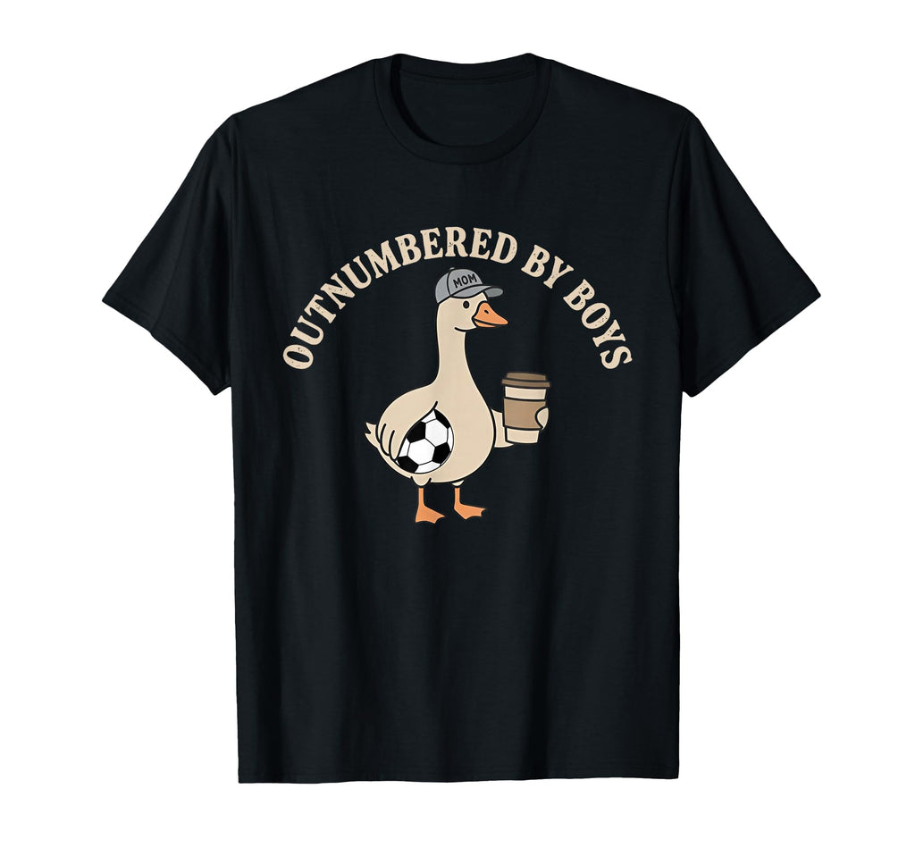 Outnumbered Funny Mom Goose Soccer T-Shirt - Aesthetic Graphic Men Women - T-Shirt, Sweatshirt, Hoodie