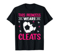 This Princess Wears Cleats I Soccer T-Shirt - Streetwear Style Unisex - T-Shirt, Sweatshirt, Hoodie
