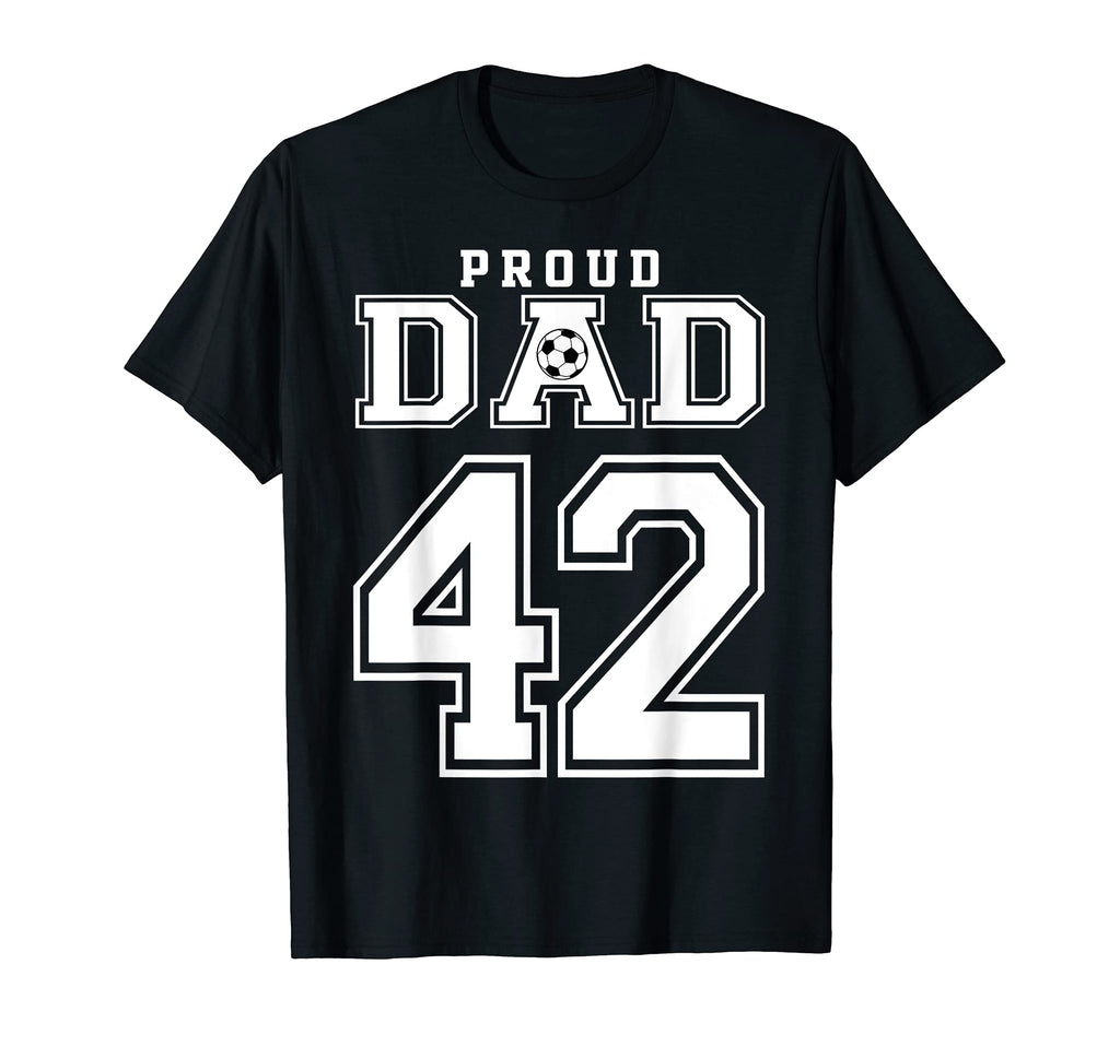 Number 42 Custom Proud Soccer T-Shirt - Casual Everyday Wear Men Women - T-Shirt, Sweatshirt, Hoodie