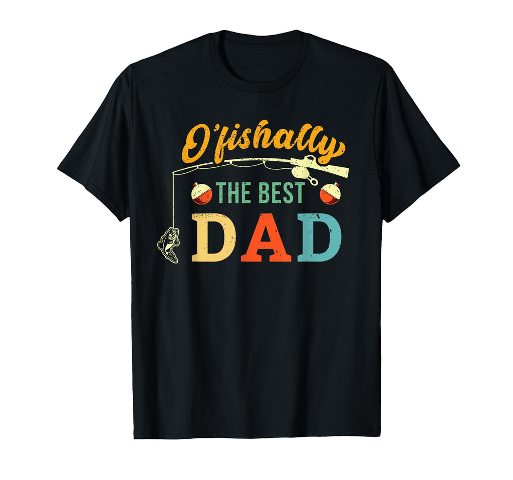 Ofishally Best Dad Fishing Father T-Shirt - Unique Graphic Unisex - T-Shirt, Sweatshirt, Hoodie