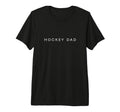 Hockey Dad Funny Minimalist Text T-Shirt - Casual Everyday Wear Men Women - T-Shirt, Sweatshirt, Hoodie