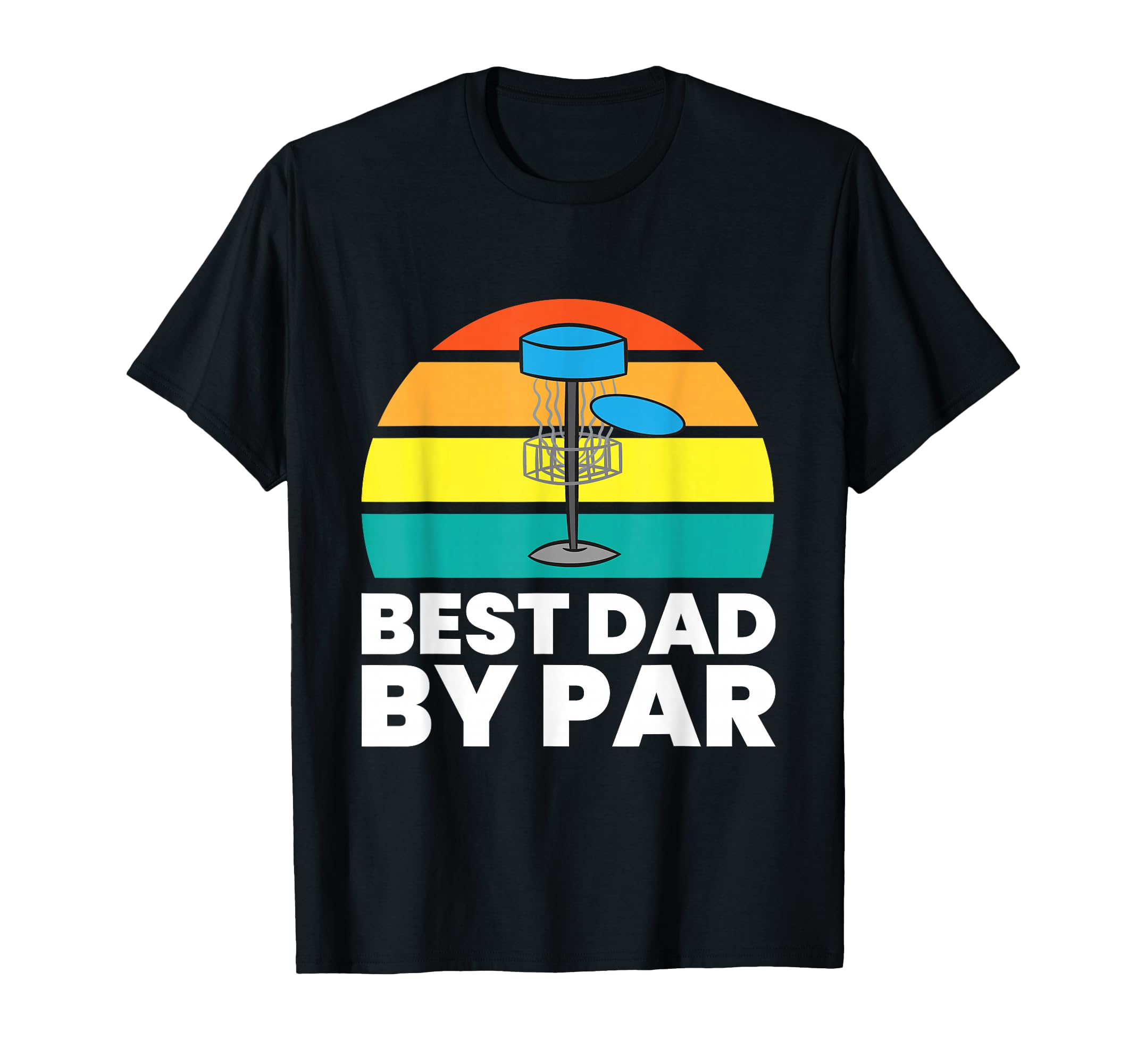 Disc Golf Dad Best Dad Par T-Shirt - Aesthetic Graphic for Adults - T-Shirt, Sweatshirt, Hoodie