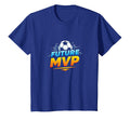 Future Mvp Soccer Inspirational T-Shirt - Fun Novelty Design Men Women - T-Shirt, Sweatshirt, Hoodie