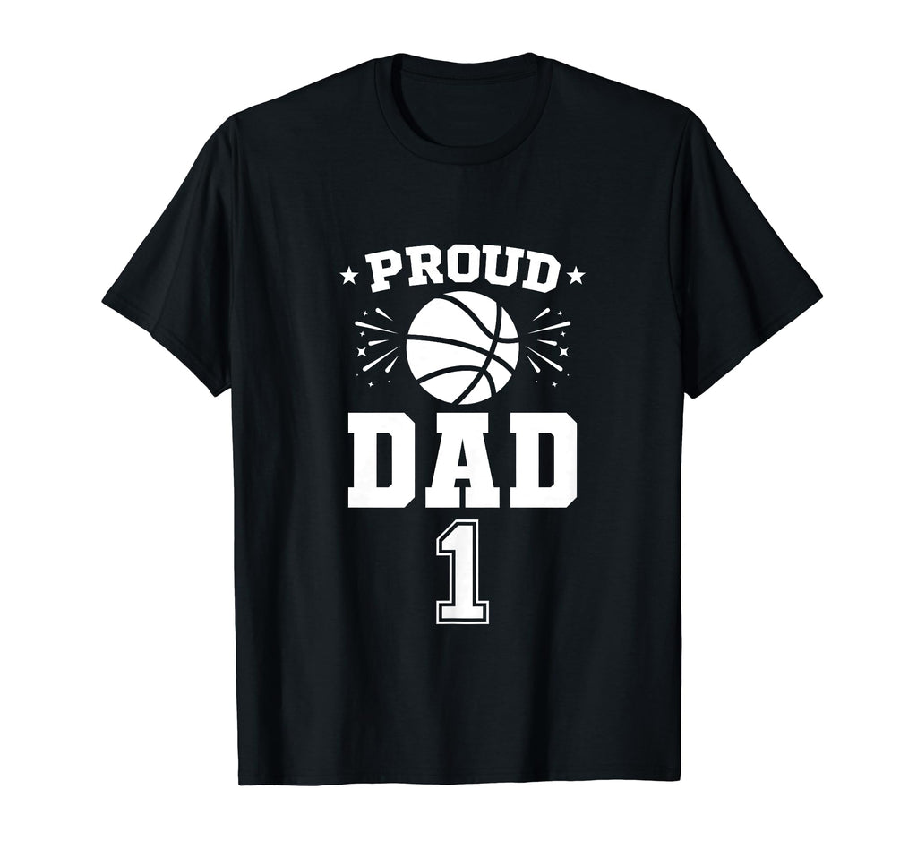 Proud Basketball Dad Number 1 T-Shirt - Unique Graphic for Adults - T-Shirt, Sweatshirt, Hoodie