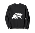 Fathers Day Papa Bear Sweatshirt - Novelty Apparel Unisex - T-Shirt, Sweatshirt, Hoodie