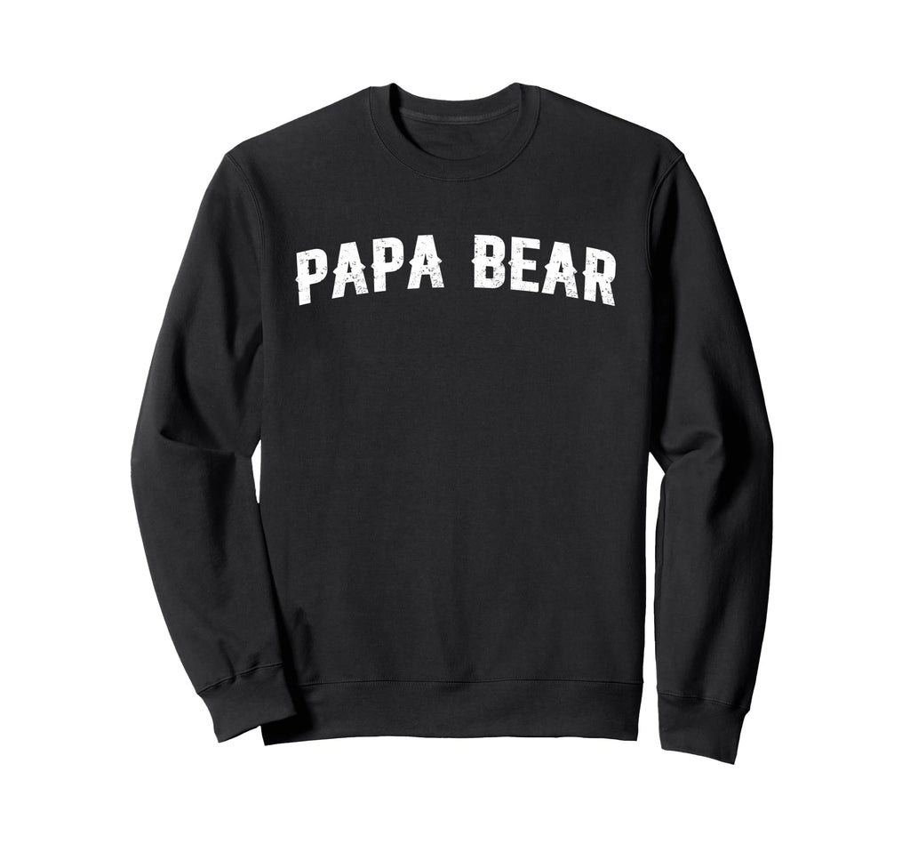 Papa Bear Sweatshirt - Aesthetic Graphic Men Women - T-Shirt, Sweatshirt, Hoodie