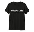 Basketball Father Basketball Dad Tri Blend T-Shirt - Novelty Apparel Unisex - T-Shirt, Sweatshirt, Hoodie