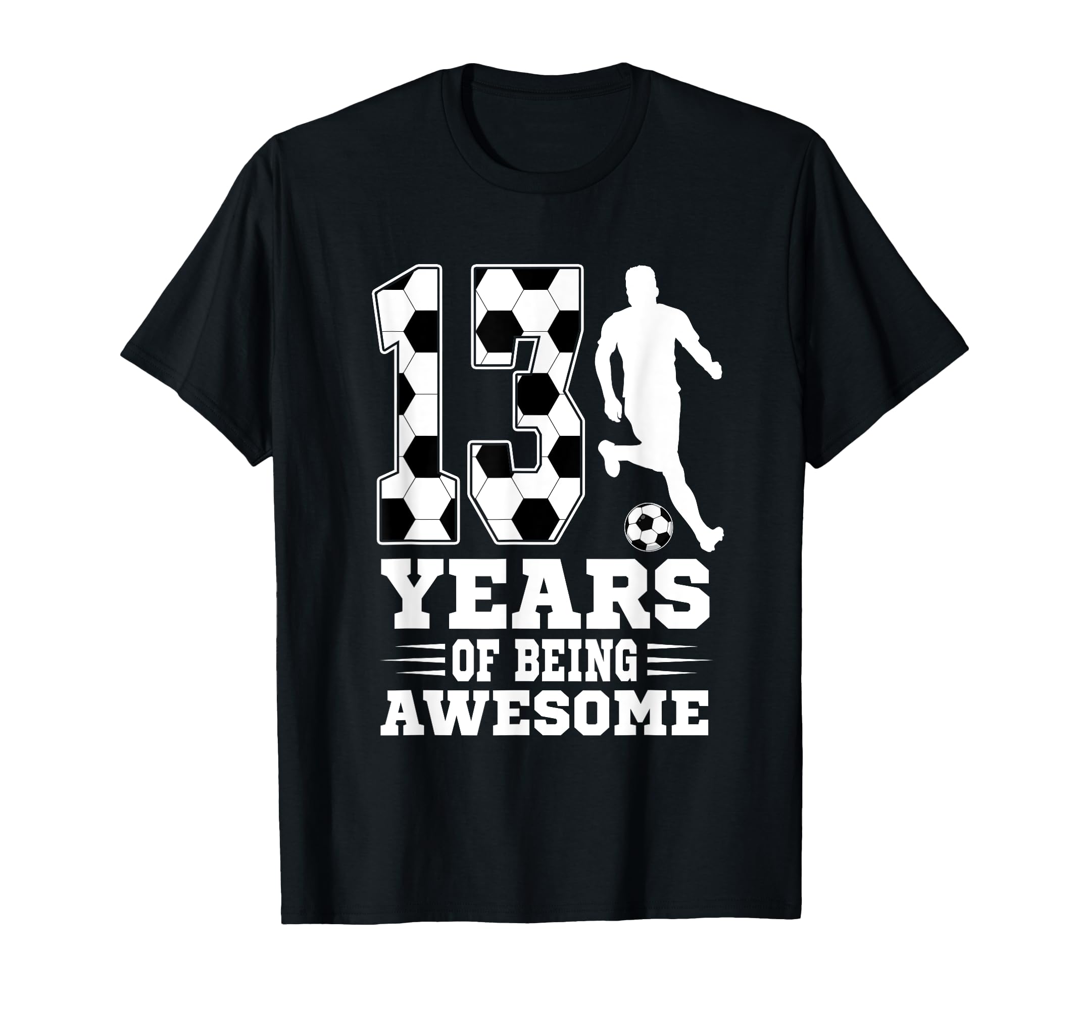 13 Years Being Awesome Birthday T-Shirt - Fun Novelty Design for Adults - T-Shirt, Sweatshirt, Hoodie