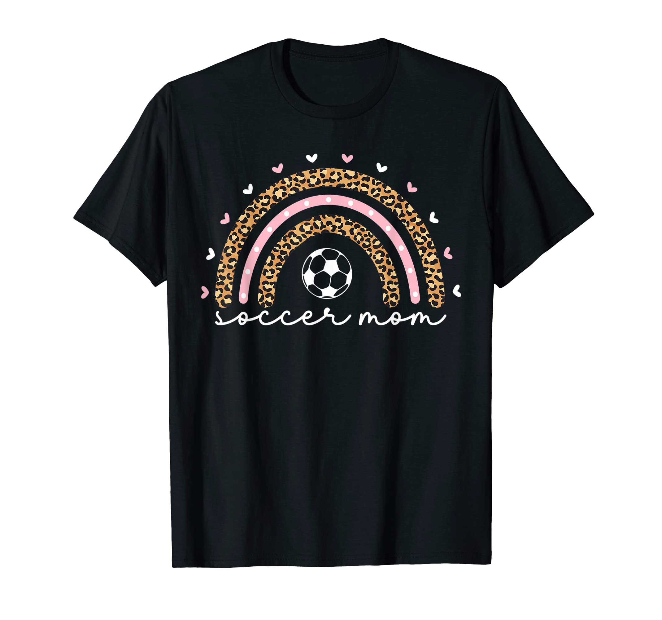 Proud Soccer Mom Mama Leopard Rainbow T-Shirt - Graphic Print Men Women - T-Shirt, Sweatshirt, Hoodie