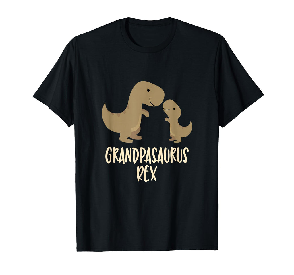 Grandpasaurus Rex Grandpa Saurus T-Shirt - Casual Everyday Wear Unisex - T-Shirt, Sweatshirt, Hoodie