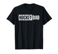 Hockey Dad T Shirts T-Shirt - Streetwear Style Men Women - T-Shirt, Sweatshirt, Hoodie