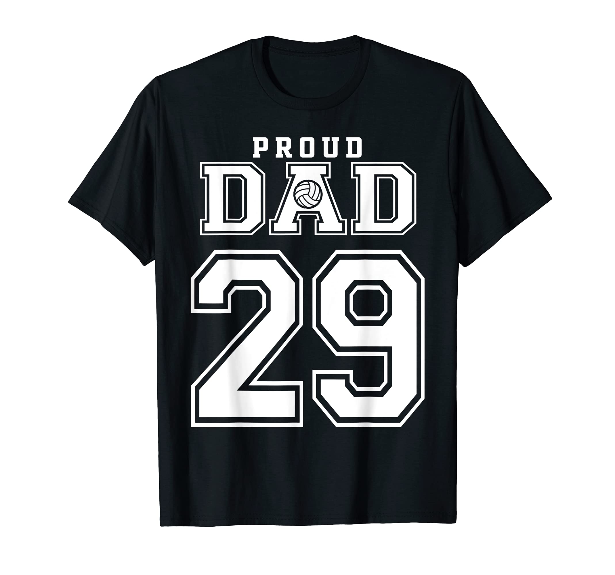Custom Proud Volleyball Dad Number T-Shirt - Fun Novelty Design Men Women - T-Shirt, Sweatshirt, Hoodie