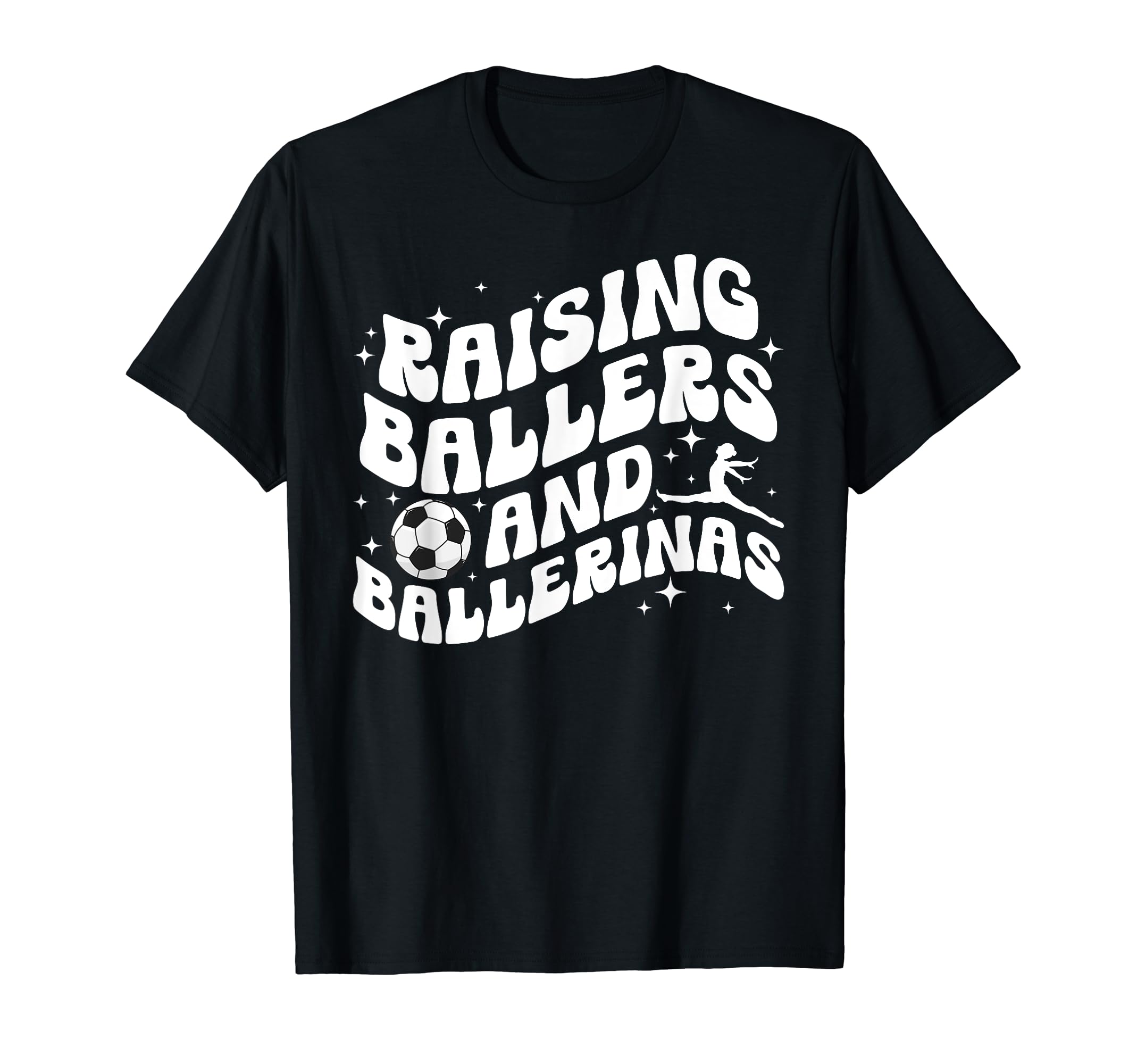 Raising Ballers And Ballerinas Soccer T-Shirt - Minimalist Print Men Women - T-Shirt, Sweatshirt, Hoodie