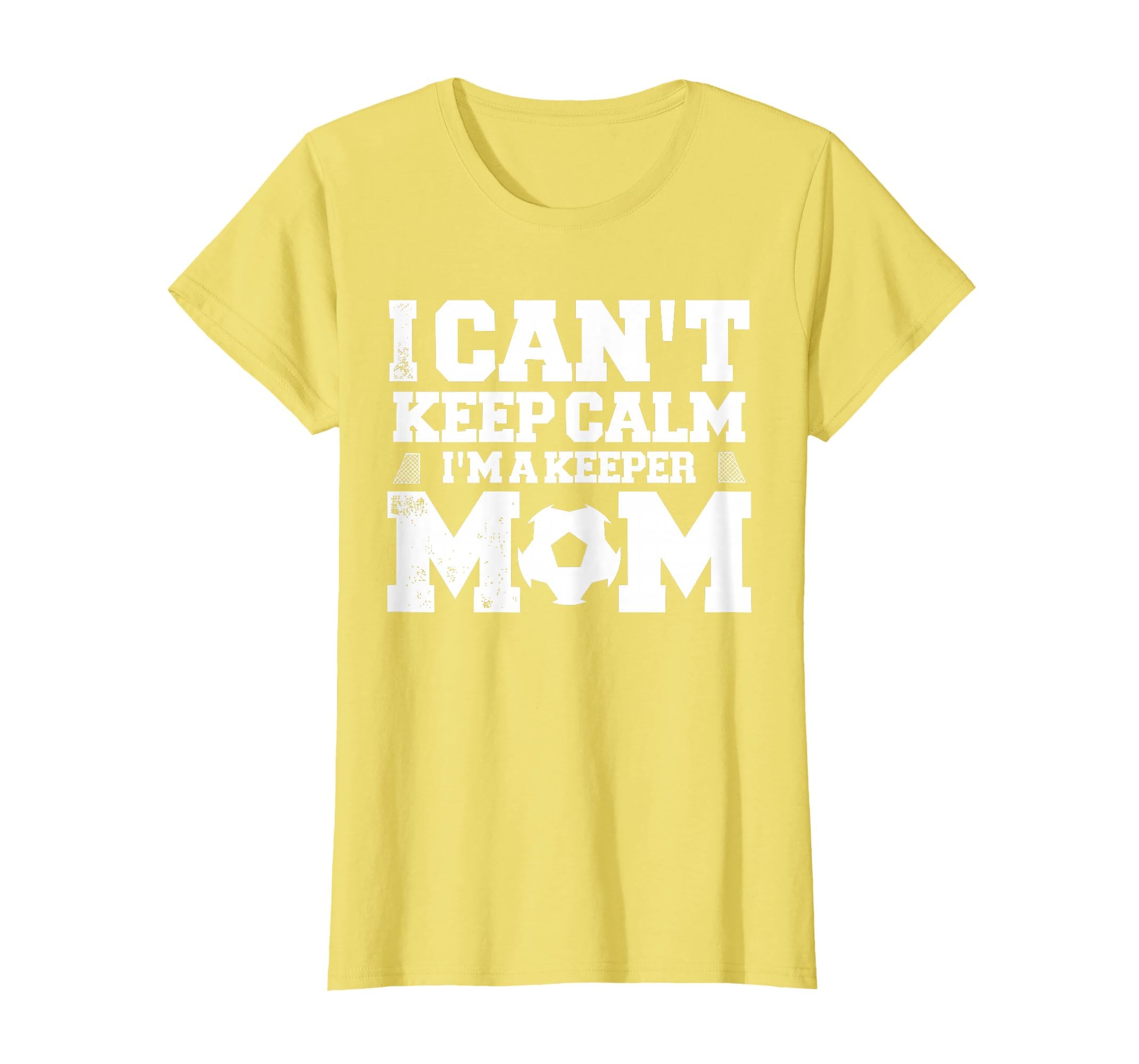 I Cant Keep Calm Im Soccer Goalkeepers T-Shirt - Unique Graphic for Adults - T-Shirt, Sweatshirt, Hoodie