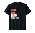 Tom Dad Hero Legend Great Gift Any Dad T-Shirt - Novelty Apparel for Adults - T-Shirt, Sweatshirt, Hoodie