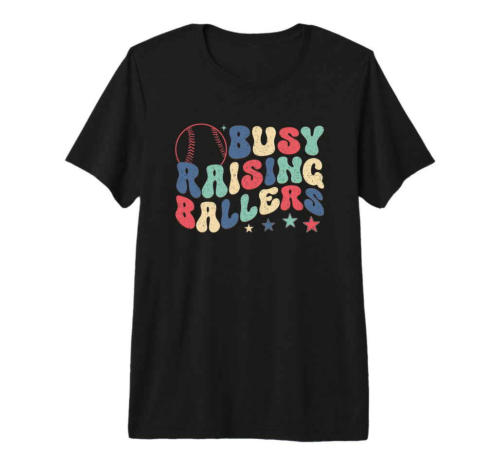 Busy Raising Ballers Fun Sports T-Shirt - Minimalist Print for Adults - T-Shirt, Sweatshirt, Hoodie