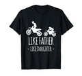 Like Father Like Daughter Dirt Bike T-Shirt - Streetwear Style Unisex - T-Shirt, Sweatshirt, Hoodie