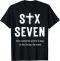 Six Seven God Created The World in 6 Days 67 Meme - Adult & Kids T-Shirts, Sweatshirts & Hoodies apparel design preview 1