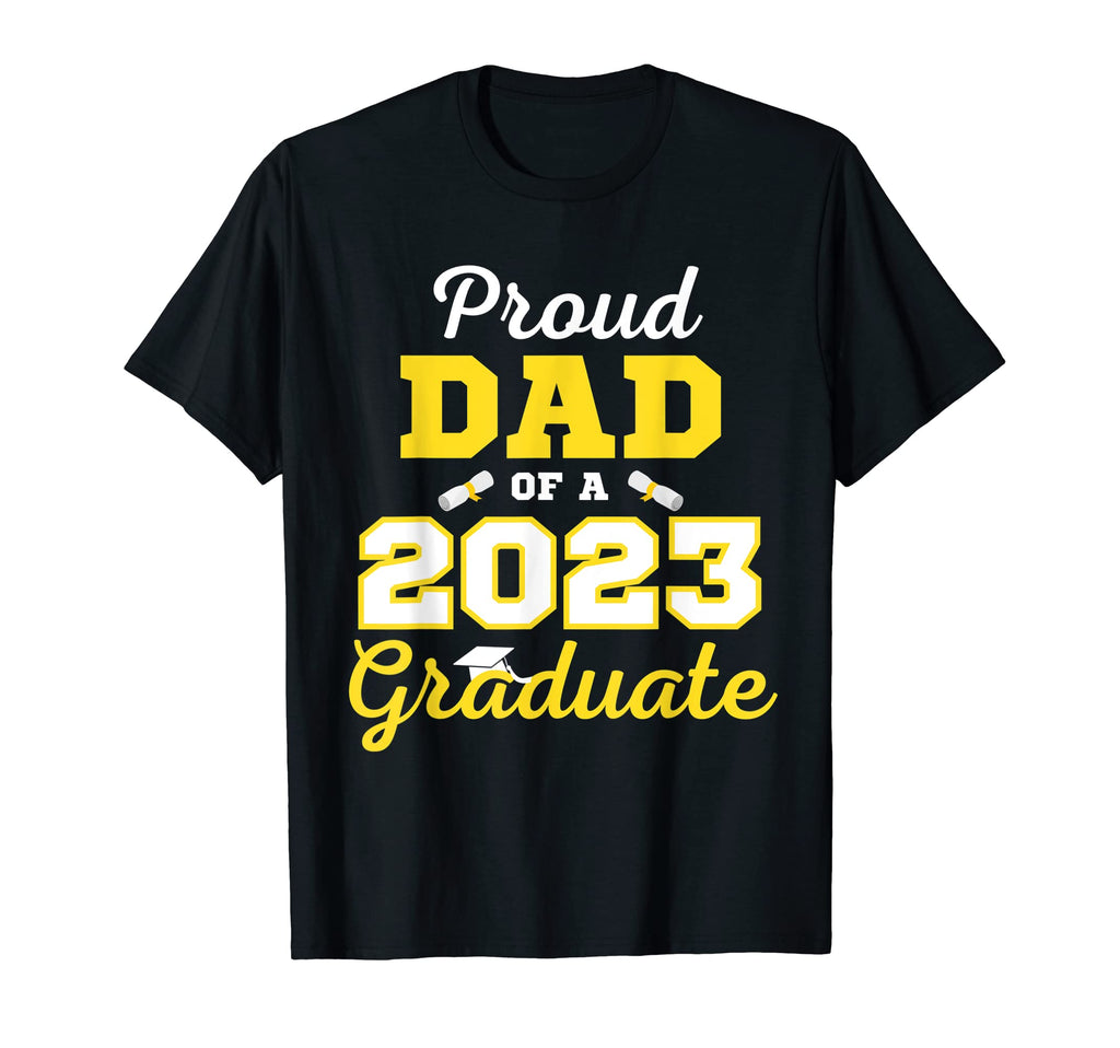 Class 2023 Proud Dad 2023 Graduate T-Shirt - Trendy Graphic Unisex - T-Shirt, Sweatshirt, Hoodie