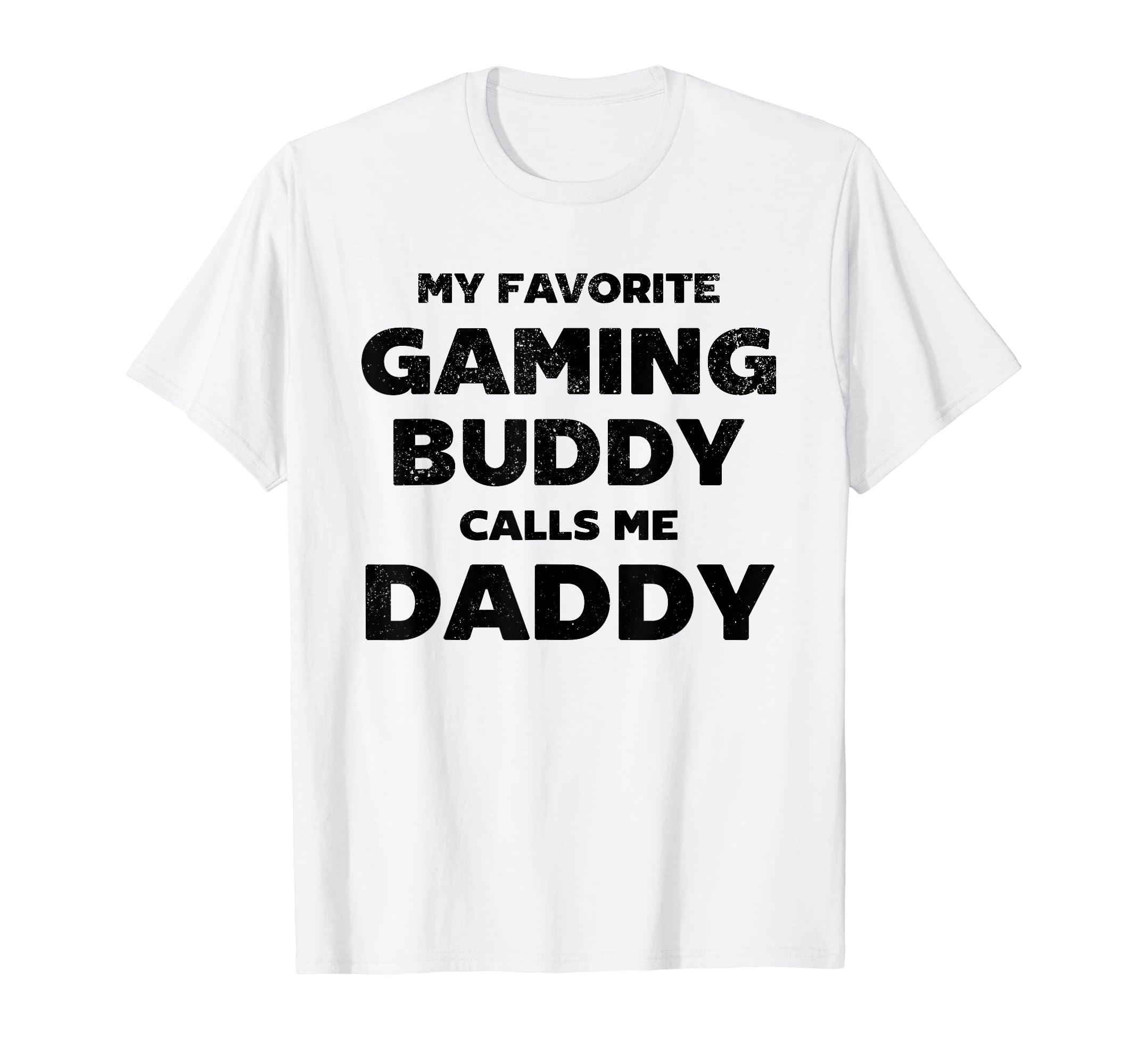 Mens My Favorite Gaming Buddy Calls T-Shirt - Minimalist Print Men Women - T-Shirt, Sweatshirt, Hoodie
