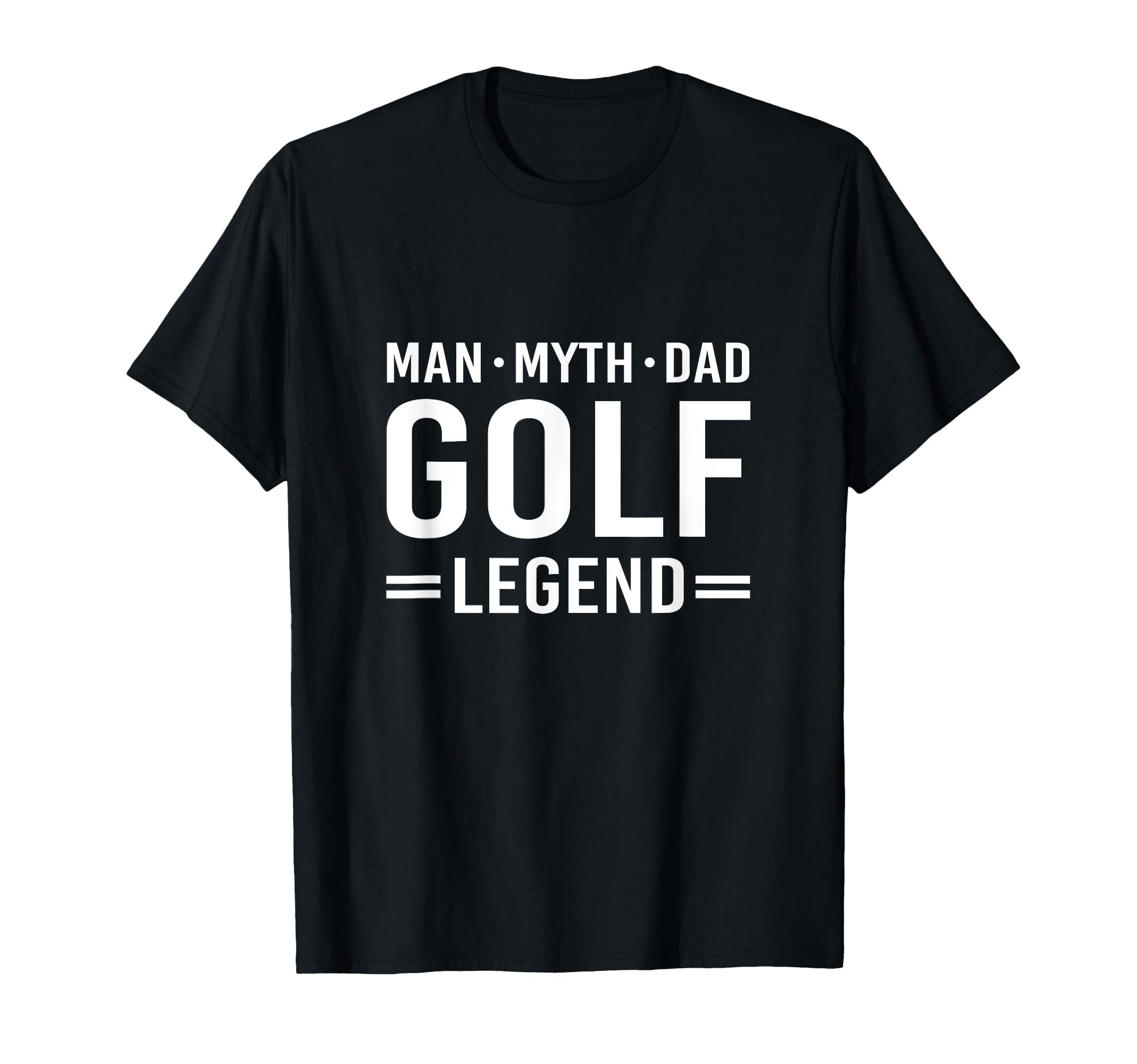Myth Legend Dad Golf T-Shirt - Streetwear Style Unisex - T-Shirt, Sweatshirt, Hoodie