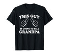 This Guy Is Going To Be Grandpa T-Shirt - Unique Graphic Unisex - T-Shirt, Sweatshirt, Hoodie