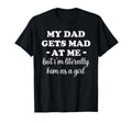 My Dad Gets Mad Me But Im T-Shirt - Casual Everyday Wear for Adults - T-Shirt, Sweatshirt, Hoodie