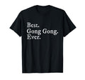 Best Gong Gong Ever Grandpa T-Shirt - Fun Novelty Design for Adults - T-Shirt, Sweatshirt, Hoodie