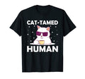 Cat Tamed Human Cat Lover Friends T-Shirt - Unique Graphic for Adults - T-Shirt, Sweatshirt, Hoodie