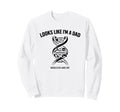 Funny Dna Joke Looks Like Im Dad Sweatshirt - Novelty Apparel for Adults - T-Shirt, Sweatshirt, Hoodie