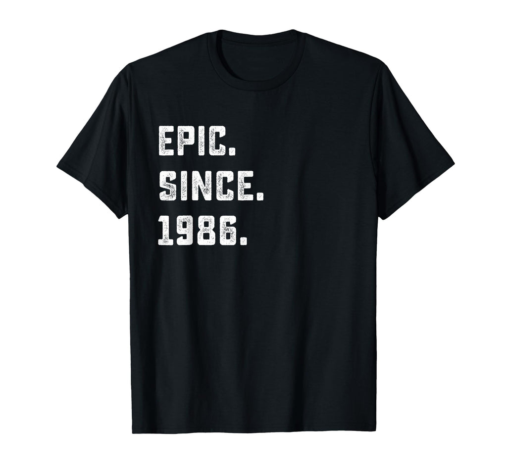39Th Birthday Gift Epic Since 1986 39 T-Shirt - Streetwear Style Unisex - T-Shirt, Sweatshirt, Hoodie