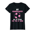 Womens My Granddaughter Will Be T-Shirt - Casual Everyday Wear Unisex - T-Shirt, Sweatshirt, Hoodie