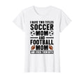 I Have Two Titles Soccer Mom And T-Shirt - Graphic Print for Adults - T-Shirt, Sweatshirt, Hoodie