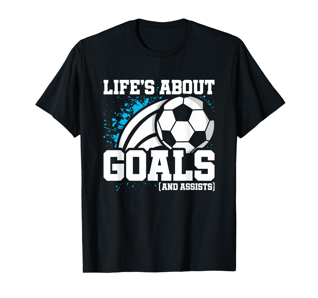 Soccer Player Lifes About Goals T-Shirt - Trendy Graphic for Adults - T-Shirt, Sweatshirt, Hoodie