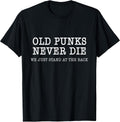 Old Punks Never Die Funny Rock Punk Anarchy Metal - Adult & Kids T-Shirts, Sweatshirts & Hoodies apparel design preview 1